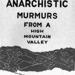 Anarchistic Murmurs from a High Mountain Valley by John Bennett, Vagabond Press No. 1, 1975 | click the image to enlarge...